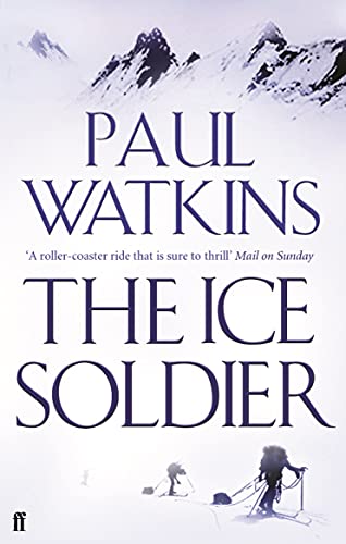 The Ice Soldier - Paul Watkins