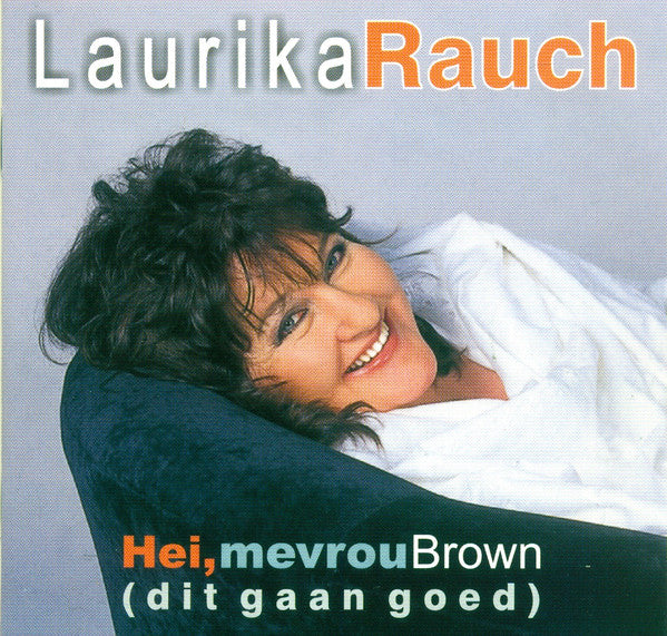 Laurika Rauch - Hei, Mevrou Brown (Dit Gaan Goed)