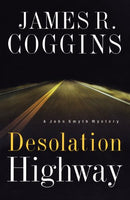 Desolation Highway - James R. Coggins