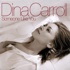 Dina Carroll - Someone Like You