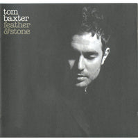 Tom Baxter - Feather & Stone