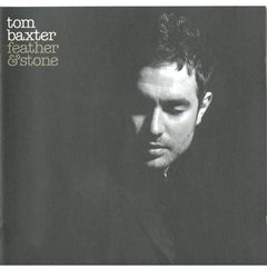 Tom Baxter - Feather & Stone