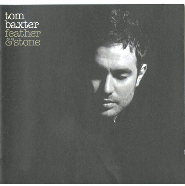 Tom Baxter - Feather & Stone