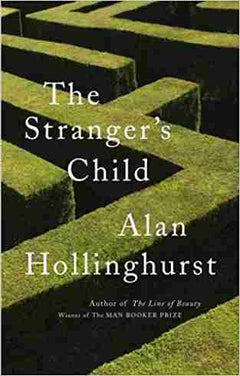 The Stranger's Child - Alan Hollinghurst