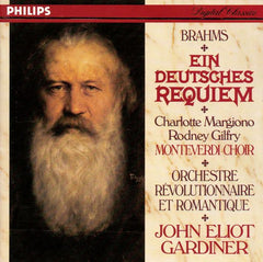 Brahms - Charlotte Margiono, Rodney Gilfry, Monteverdi Choir, Orchestre Revolutionnaire Et Romantique, John Eliot Gardiner - Ein Deutsches Requiem