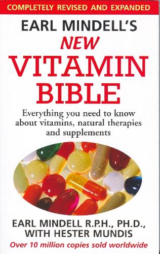 Earl Mindell's New Vitamin Bible - Earl Mindell & Hester Mundis