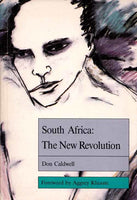 South Africa, the New Revolution - Don Caldwell