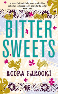Bitter Sweets - Roopa Farooki
