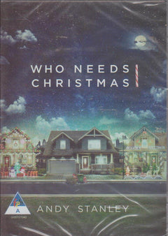 Who Needs Christmas - Andy Stanley (DVD)