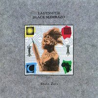Ladysmith Black Mambazo - Shaka Zulu