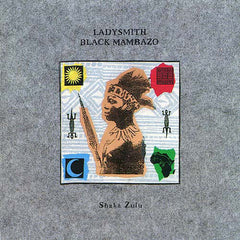 Ladysmith Black Mambazo - Shaka Zulu