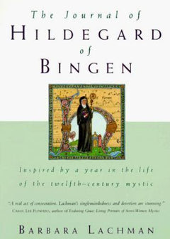 The Journal of Hildegard of Bingen - Barbara Lachman