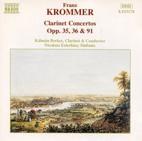 Franz Krommer, Kalman Berkes, Nicolaus Esterhazy Sinfonia - Clarinet Concertos Opp. 35, 36 & 91