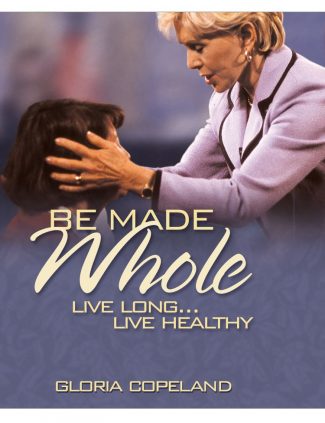 Be Made Whole - Gloria Copeland (DVD)