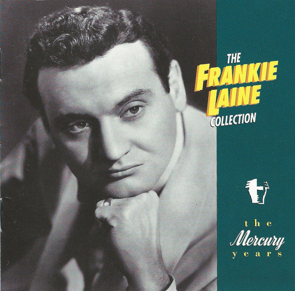 Frankie Laine - The Frankie Laine Collection - The Mercury Years