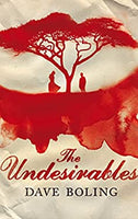 The Undesirables - Dave Boling