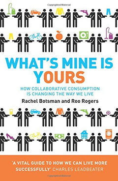 What's Mine Is Yours Rachel Botsman
