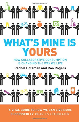 What's Mine Is Yours Rachel Botsman