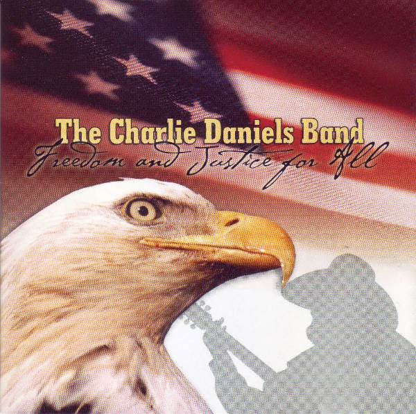 The Charlie Daniels Band - Freedom And Justice For All