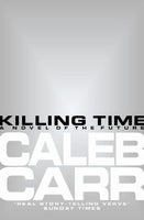 Killing Time Caleb Carr