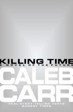 Killing Time Caleb Carr