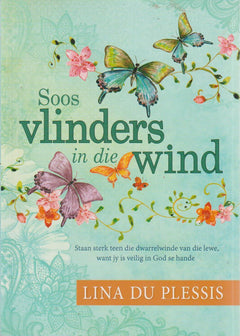 Soos vlinders in die wind - Lina Du Plessis