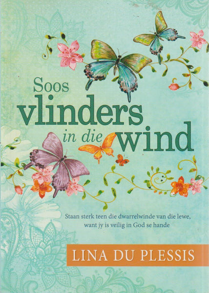 Soos vlinders in die wind - Lina Du Plessis