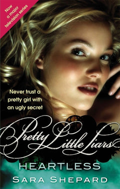Pretty Little Liars: Heartless - Sara Shepard