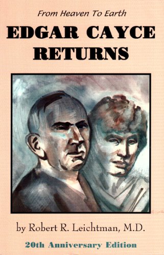 Edgar Cayce Returns - Robert R. Leichtman & Edgar Cayce
