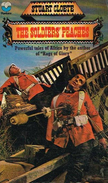 The Soldiers Peaches - Stuart Cloete