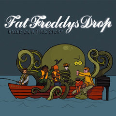 Fat Freddy's Drop - Based On A True Story