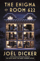 The Enigma of Room 622 - Joel Dicker