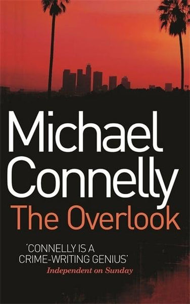 The Overlook - Michael Connelly