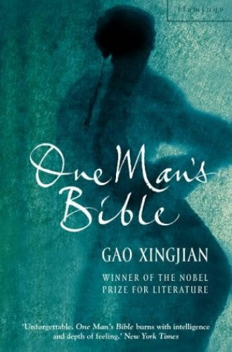 One Man's Bible - Gao Xingjian