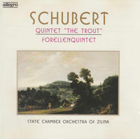 State Chamber Orchestra Of Zilina, Slovak Philharmonic Orchestra, Zdenek Kosler - Schubert: Quintet "The Trout"/ Forellenquintet