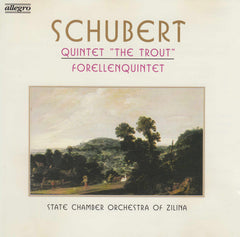 State Chamber Orchestra Of Zilina, Slovak Philharmonic Orchestra, Zdenek Kosler - Schubert: Quintet "The Trout"/ Forellenquintet