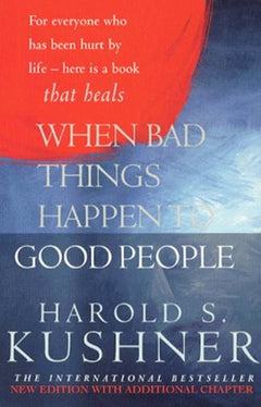 When Bad Things Happen to Good People - Harold S. Kushner