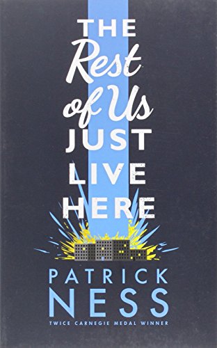 The Rest of Us Just Live Here - Patrick Ness