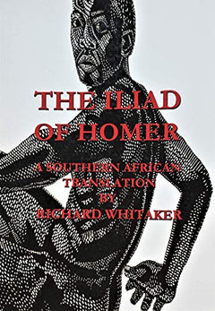 The Iliad of Homer - Richard Whitaker