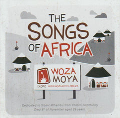 Woza Moya - The Songs Of Africa