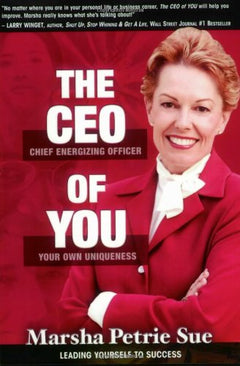 The CEO of you Marsha Petrie Sue