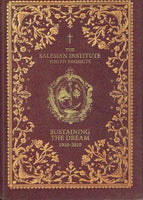 The Salesian Institute Youth Projects : Sustaining The Dream 1910-2010 - Various