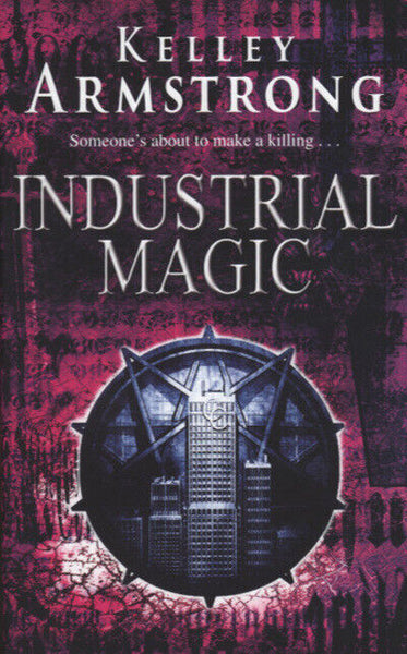 Industrial Magic Kelley Armstrong