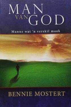 Man van God: manne wat 'n verskil maak - Bennie Mostert