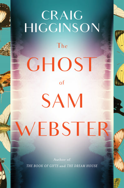 The Ghost of Sam Webster - Craig Higginson