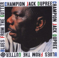 Champion Jack Dupree - Blues From The Gutter