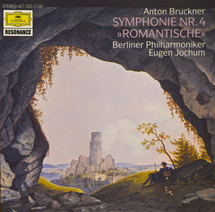 Anton Bruckner, Berlin Philharmonic Orchestra, Eugen Jochum - Symphony No. 4 "Romantic"