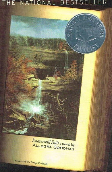 Kaaterskill Falls - Allegra Goodman