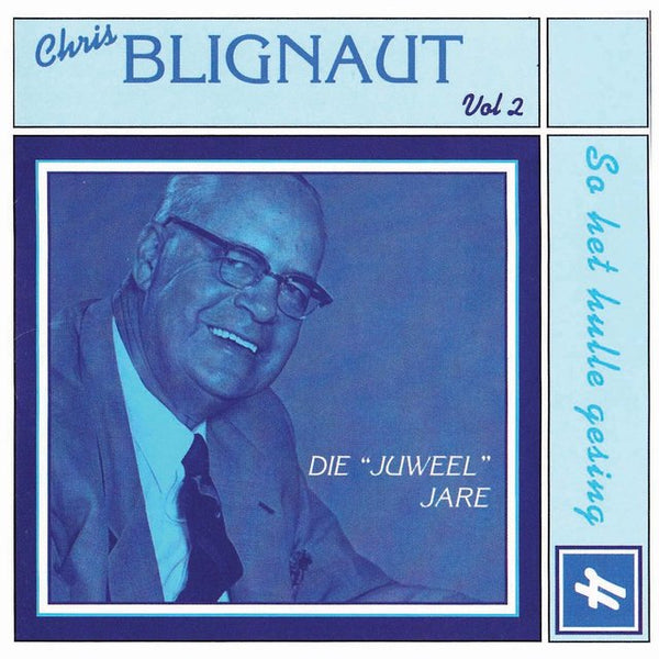 Chris Blignaut - So Het Hulle Gesing 4