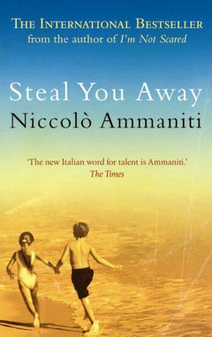 Steal You Away Niccolo Ammaniti